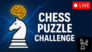 Sharpen Your Chess Tactics: Puzzle Solving Live