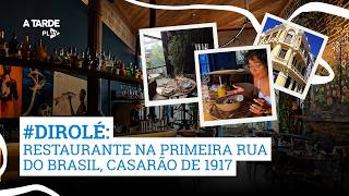 RESTAURANTE NA PRIMEIRA RUA DO BRASIL, CASARÃO DE 1917