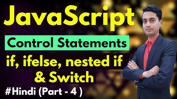 Control statement in JavaScript Hindi | JavaScript tutorials in Hindi | If and Else | Switch in JS