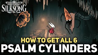 Hollow Knight Silksong - All 6 Psalm Cylinder Locations (Vaultkeeper Quest)
