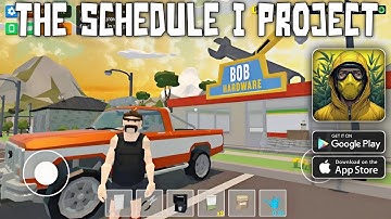 The Schedule I Project Gameplay Walkthrough (Android/iOS)