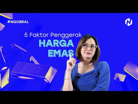 Kenali 5 Faktor Penggerak Harga Emas Sebelum Trading!