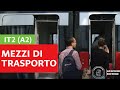 Italiano per stranieri  mezzi di trasporto in italia a2