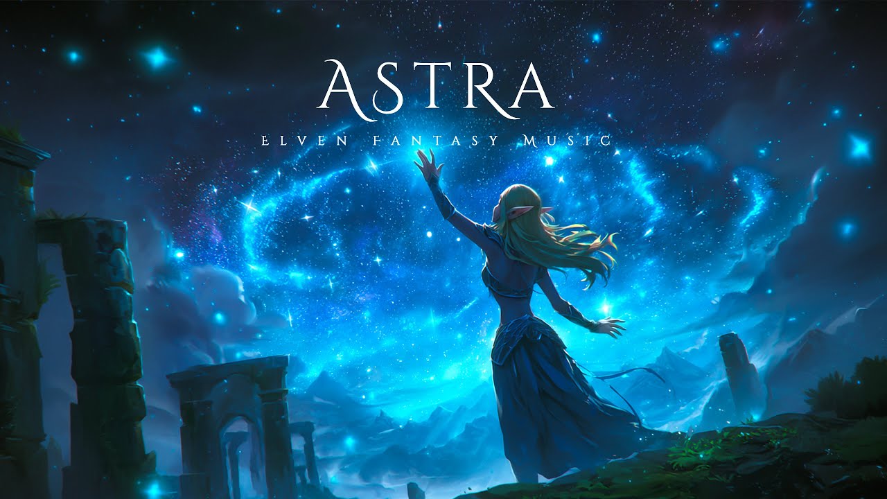 ASTRA | Ancient Elven Vocals | Celestial Fantasy Music to Sleep & Dream