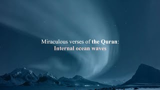 Miraculous Verses of the Quran: Internal Ocean Waves