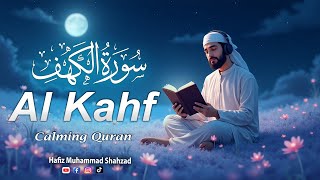 Surah kahf Calming Quran ( سورۃ الکہف ) Talawat by Hafiz Muhammad Shahzad