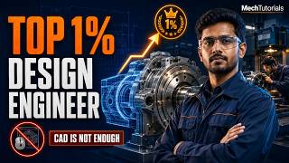 CAD Is Not Enough: The Path to a Top 1% Mechanical Design Engineer