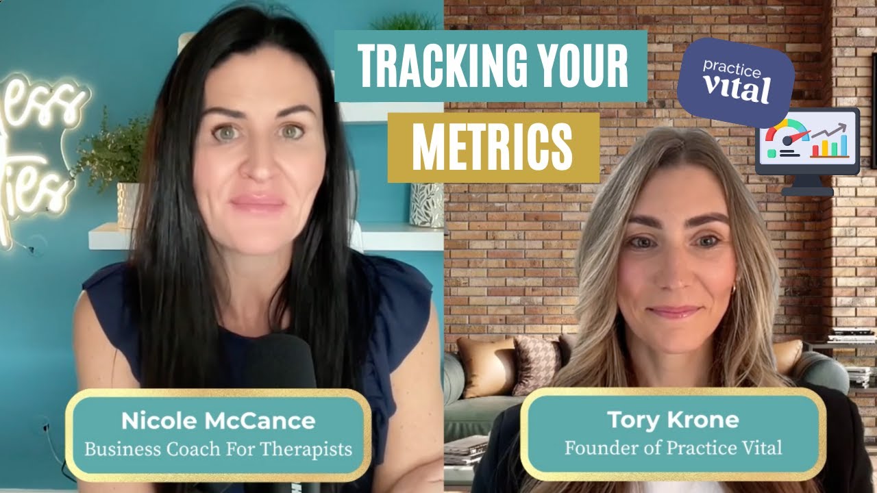 The Exact Metrics You Need to Track in Your Therapy Practice: With Practice Vital