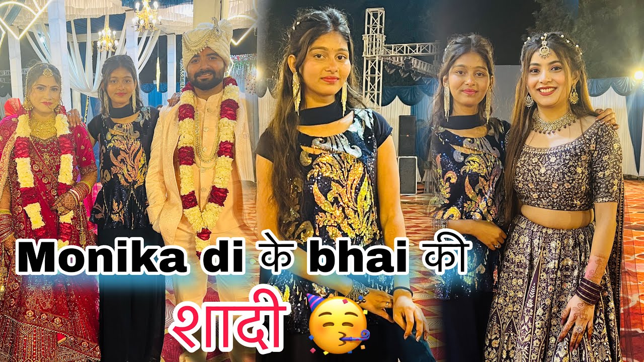 Monika di के bhai की शादी में किए बहुत मजे😘॥khushidwivedi ॥