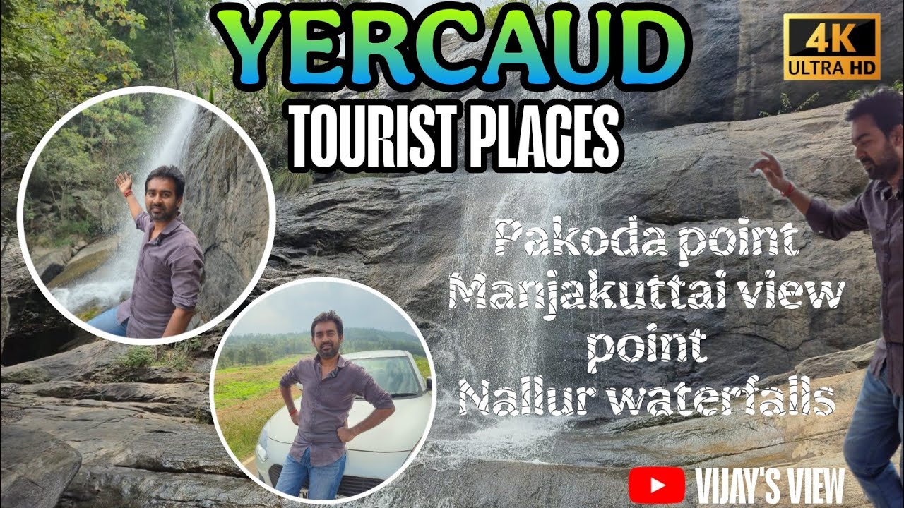 Yercaud Tourist Places | Pakoda Point | Manjakuttai View Point | Nallur Water Falls 
