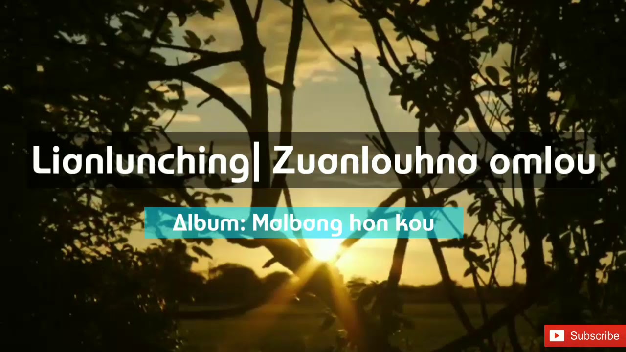 Lianlunching| Zuanlouhna omlou| Lyric video🎥