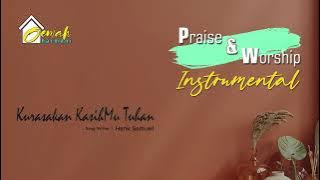 KURASAKAN KASIHMU TUHAN (INSTRUMENT ROHANI)
