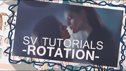 SV Tutorials - SMOOTH ROTATION [+Sapphire]