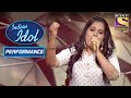 Sayli ने Judges को अपने Performance से किया Excite I Indian Idol Season 12