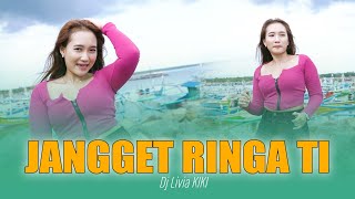 DJ JANGGET RING ATI - Livia kiky