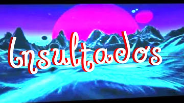 Intro do insultados Play