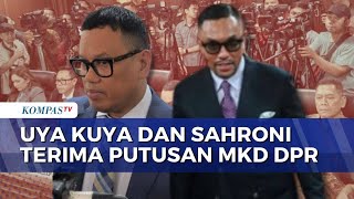 Kata Uya Kuya Dan Ahmad Sahroni Usai Putusan Mkd Dpr  Sapa Malam
