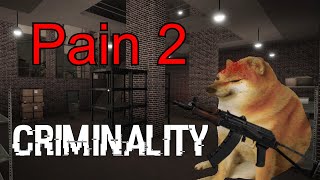 Pain numero 2 ( Criminality )