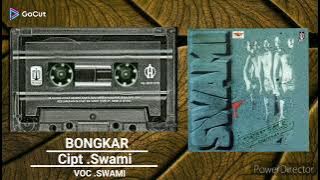 BONGKAR - [ SWAMI ] HQ AUDIO