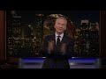 Monologue: Herd Mentality | Real Time with Bill Maher (HBO)