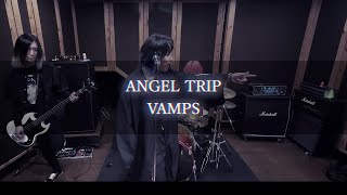 VAMPS  ANGEL TRIP / Band Cover