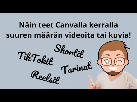 Näin teet Canvalla kerralla suuren määrän videoita tai kuvia kerralla!