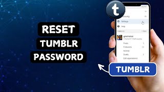 How to Reset Your Tumblr Password | Quick Tutorial
