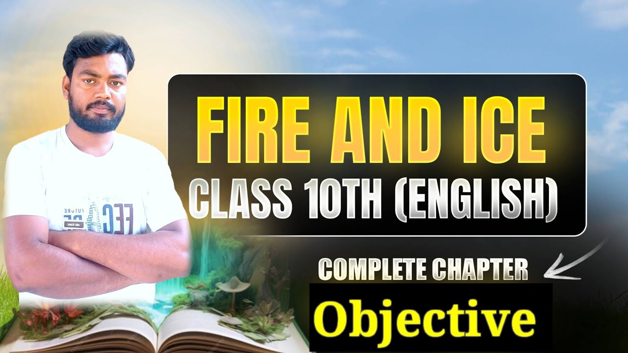Fire And Ice  MCQs Class 10 | English Poem MCQ Questions