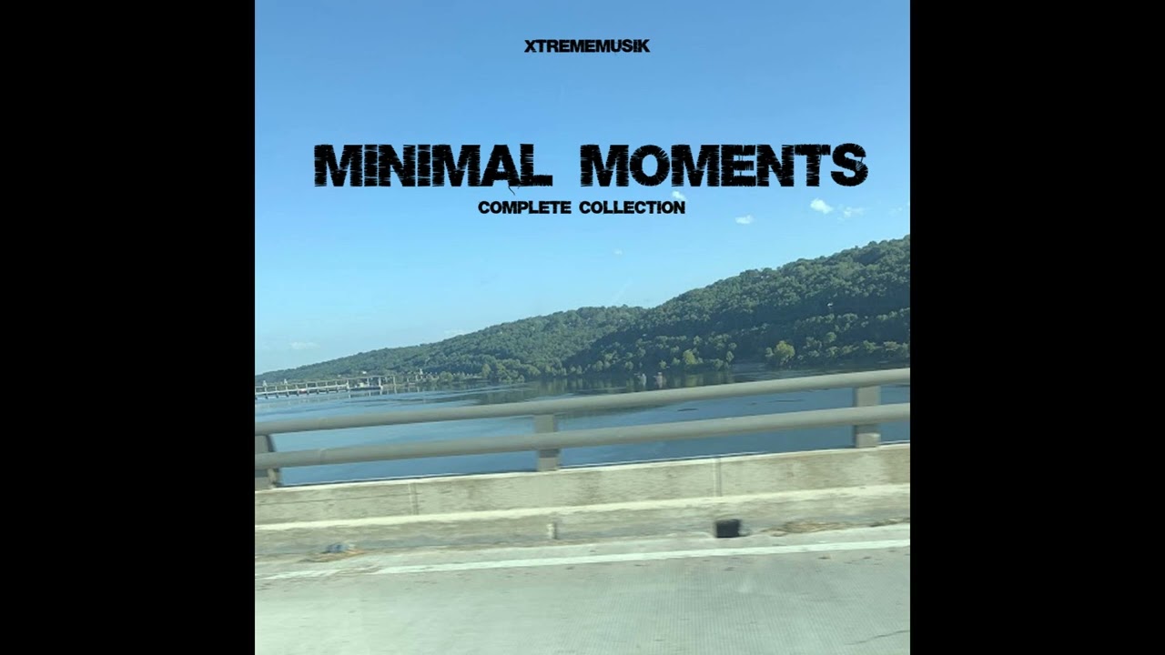 XtremeMusik - Minimal Moments (Complete Collection)