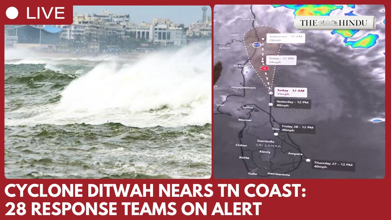 Cyclone Ditwah Nears North TN Coast; Heavy Rains Lash Southern ...