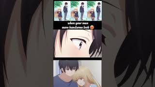 when your man more handsome look 😍 ☺️ #romanceanime​ #animecouple​#short #viral #trend #youtube
