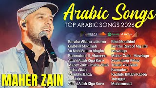 Download Lagu Maher Zain Full Album 2026 💛 Top Arabic Songs 2026 💫 أغاني ماهر زين التي يجب عليك الاستماع إليها MP3