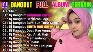 DJ NONSTOP FULL ALBUM-BIDADARI CINTA-BERDARAH LAGI -PALING ENAK DI DENGAR 2023