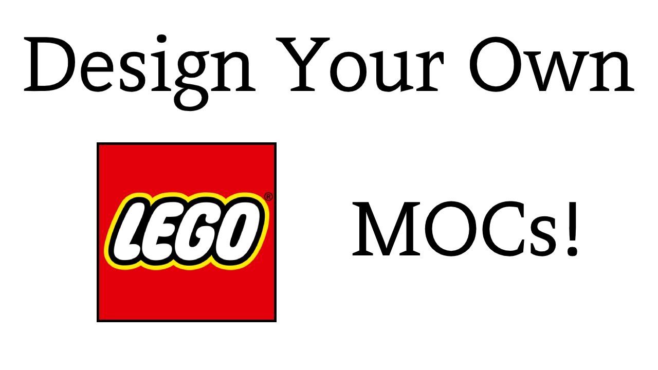 How To Start Building Lego MOCs!