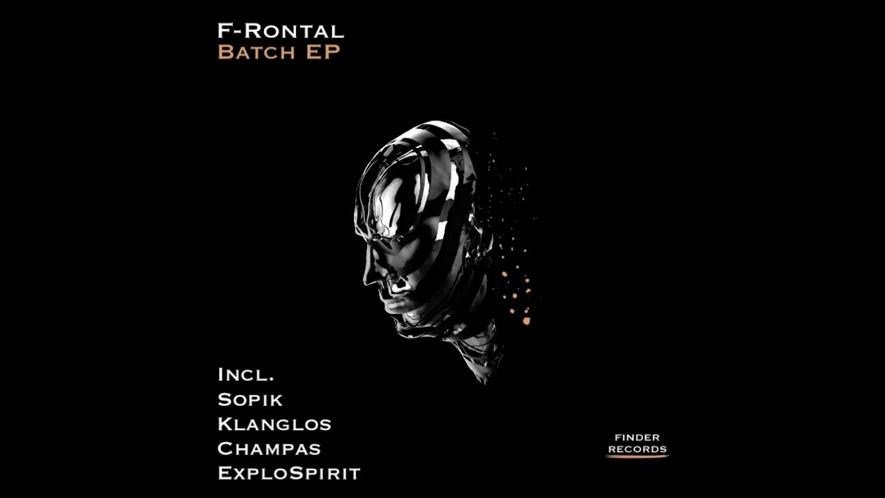 F-Rontal - Batch (Original Mix)