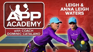 THIRD SHOT DRIVE STRATEGIES with Leigh Waters: APP Pickleball Academy Ep. 6
