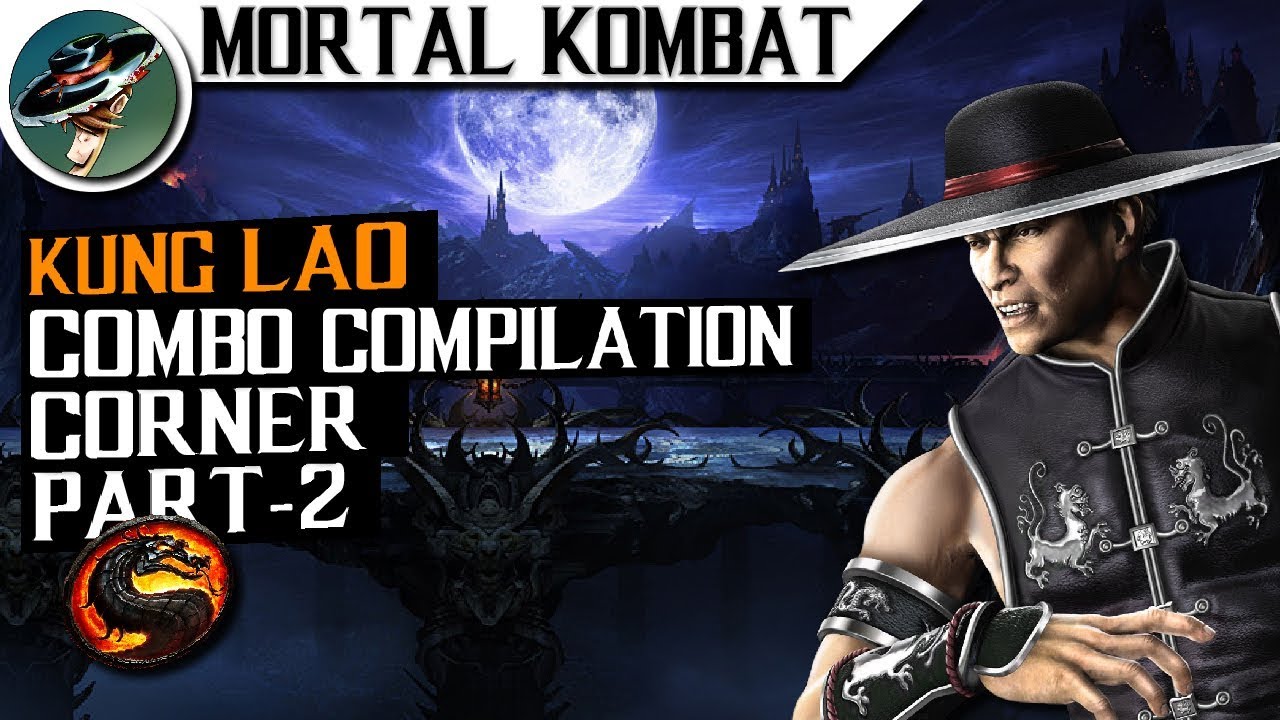 MK9 | KUNG LAO | COMBO COMPILATION |CORNER #2