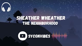 the Neighborhood- sheather whater {lyrics/video}