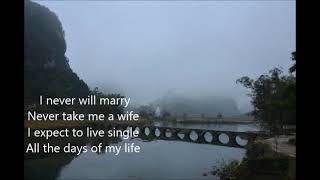 The highwaymen  - (with Lyrics) I never will marry