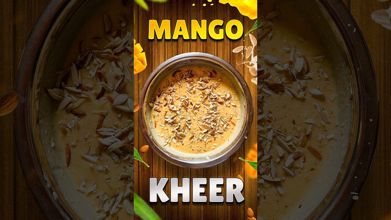 Mango Kheer Recipe 🥭 