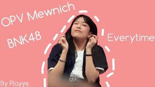 OPV Mewnich BNK48 | CHEN (첸) x Punch (펀치) - Everytime