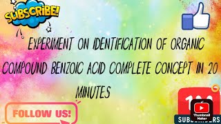 Identification of  given organic compound Benzoic acid( C7H6O2)