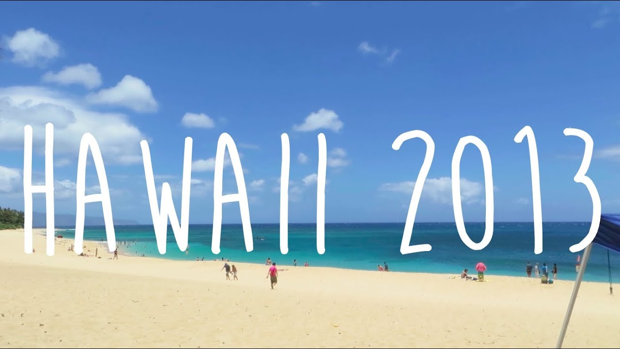 Hawaii Summer 2013