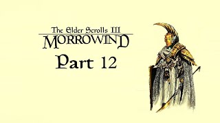 Third Trial | The Elder Scrolls III: Morrowind Part 12
