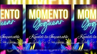 Momento De Goguear - Keealdi La Imparable Ft Dj Rene Abrego (Original Mix) #gogos #guaracha #circuit Resimi