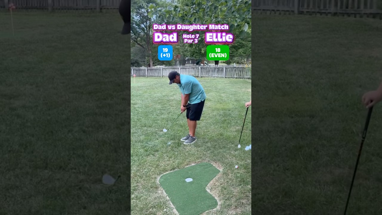 (Hole 7) Dad vs Daughter Match 