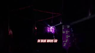 DJ BLUE VIRUS V2 #dj #remix #djremix #party #odiaedmdjsong #djkiran #djlife #dj #odishadhun