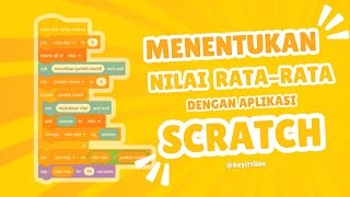 Tutorial Menyusun Program untuk Menentukan Nilai Rata-Rata Menggunakan Aplikasi 𝓢𝓬𝓻𝓪𝓽𝓬𝓱 ⋆˙⟡