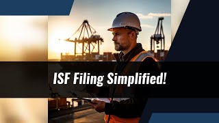 Streamline ISF Filing: The Power of EDI!