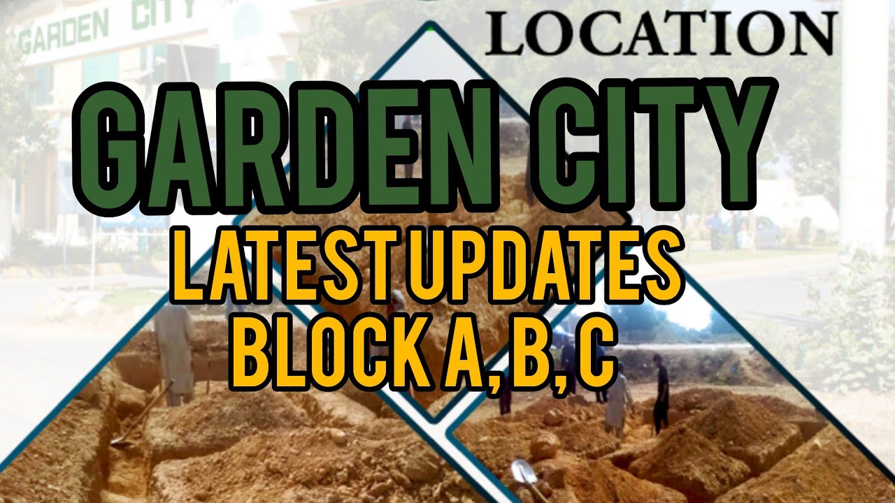 Garden City Karachi Block A, B, C detailed info and latest society condition